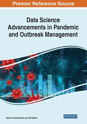 Progrès de la science des données dans la gestion des pandémies et des épidémies - Data Science Advancements in Pandemic and Outbreak Management