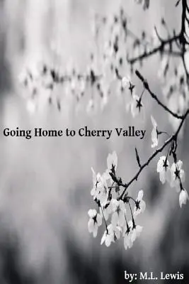 Le retour à la maison dans la vallée des cerises - Going Home to Cherry Valley