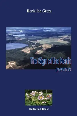 Le signe du Nord : Poèmes - The Sign of the North: Poems