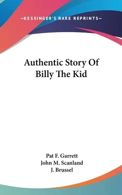 L'histoire authentique de Billy le Kid - Authentic Story Of Billy The Kid