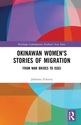 Histoires de migration des femmes d'Okinawa : Des épouses de guerre aux Issei - Okinawan Women's Stories of Migration: From War Brides to Issei