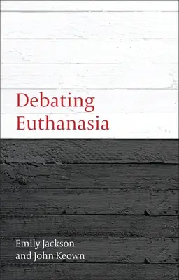 Débattre de l'euthanasie - Debating Euthanasia