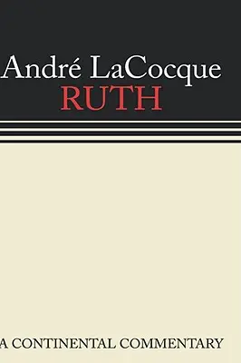Ruth : un commentaire continental - Ruth: A Continental Commentary
