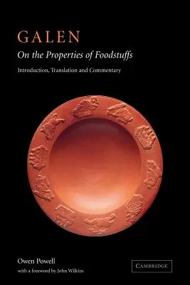 Galien : Sur les propriétés des aliments - Galen: On the Properties of Foodstuffs