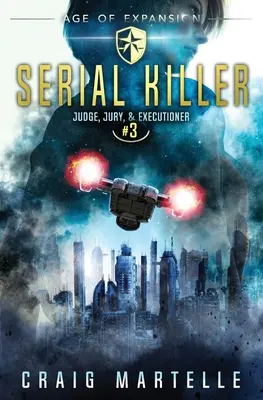 Serial Killer : Un thriller juridique d'aventure et d'opéra spatial - Serial Killer: A Space Opera Adventure Legal Thriller