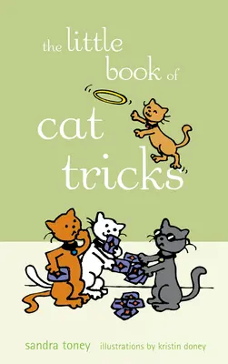 Le petit livre des tours de chat - The Little Book of Cat Tricks