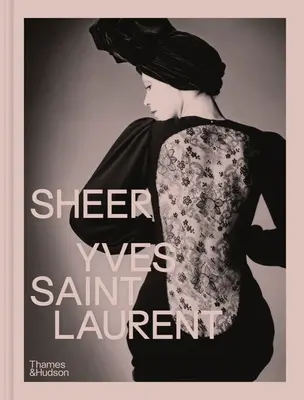 Transparent : Yves Saint Laurent - Sheer: Yves Saint Laurent