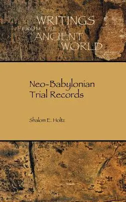 Procès-verbaux néo-babyloniens - Neo-Babylonian Trial Records