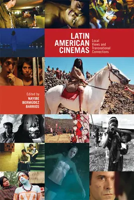 Cinémas d'Amérique latine : Vues locales et connexions transnationales - Latin American Cinemas: Local Views and Transnational Connections