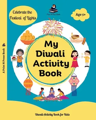 Mon cahier d'activités Diwali : Coloriage, histoire, bricolage, recettes et bien d'autres choses encore - Lord Rama - My Diwali Activity Book: Colouring, Story, Craft, Recipes and many more - Lord Rama