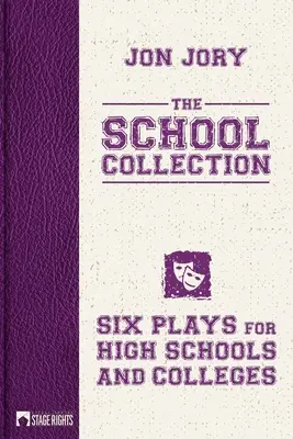 La collection scolaire : Six pièces de théâtre pour les lycées et les collèges - The School Collection: Six Plays for High Schools and Colleges