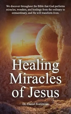 Les miracles de guérison de Jésus - Healing Miracles of Jesus