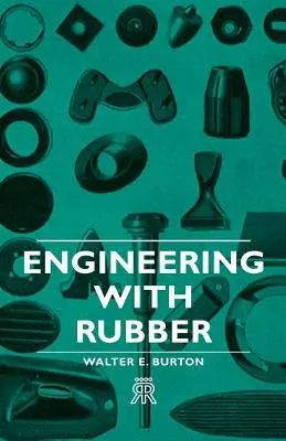 L'ingénierie avec le caoutchouc - Engineering with Rubber