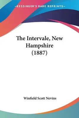 L'Intervale, New Hampshire (1887) - The Intervale, New Hampshire (1887)