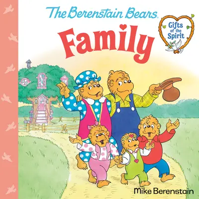 Famille (Les Ours Berenstain - Les dons de l'esprit) - Family (Berenstain Bears Gifts of the Spirit)