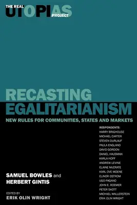 Refonte de l'égalitarisme : Les nouvelles règles des communautés, des États et des marchés - Recasting Egalitarianism: New Rules of Communities, States and Markets