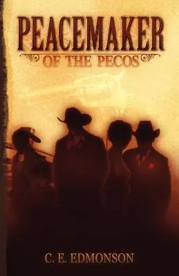 Le pacificateur du Pecos - Peacemaker of the Pecos