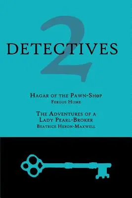 2 Détectives : Hagar du Mont-de-piété / Les aventures d'une dame brocanteuse de perles - 2 Detectives: Hagar of the Pawn-Shop / The Adventures of a Lady Pearl-Broker