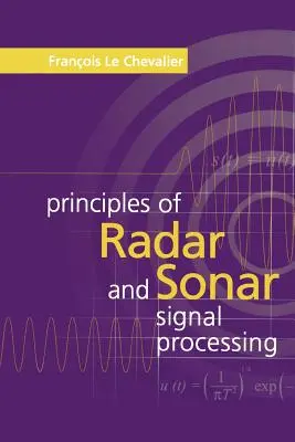 Principes du traitement des signaux radar et sonar - Principles of Radar and Sonar Signal Processing