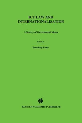 Droit des TIC et internationalisation : Une enquête sur les points de vue des gouvernements - ICT Law and Internationalisation: A Survey of Government Views