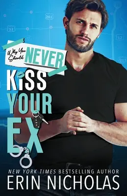 Pourquoi ne jamais embrasser son ex - Why You Should Never Kiss Your Ex