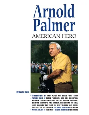 Arnold Palmer : Héros américain - Arnold Palmer: American Hero