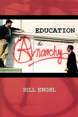 Éducation et anarchie - Education and Anarchy