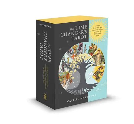 Le Tarot du Changeur de Temps : Lire pour soi-même, sa communauté et son monde avec le tarot de Waite-Smith - The Time Changer's Tarot: Reading for Yourself, Your Community, and Your World with the Waite-Smith Tarot