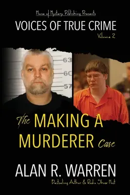 L'affaire Making A Murderer - The Making A Murderer Case