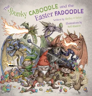 La caboche et le fadodule de Pâques - The Spunky Caboodle and the Easter Fadoodle