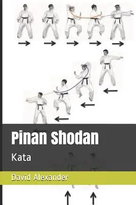 Pinan Shodan : Kata - Pinan Shodan: Kata