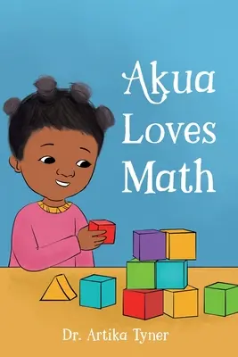 Akua aime les mathématiques - Akua Loves Math