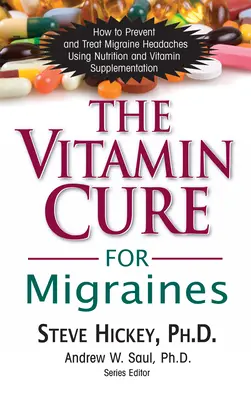 La cure de vitamines pour les migraines - The Vitamin Cure for Migraines