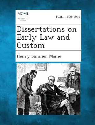 Dissertations sur le droit ancien et la coutume - Dissertations on Early Law and Custom