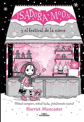 Isadora Moon Y El Festival de la Nieve / Isadora Moon et la fête du givre - Isadora Moon Y El Festival de la Nieve / Isadora Moon and the Frost Festival