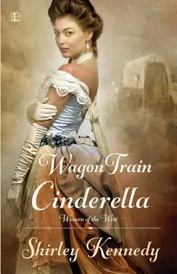 Cendrillon du Wagon Train - Wagon Train Cinderella