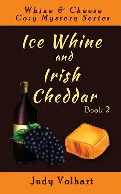 Ice Whine et Irish Cheddar - Ice Whine and Irish Cheddar