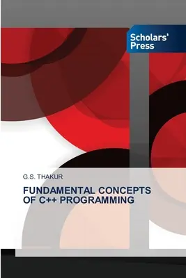 Concepts fondamentaux de la programmation C++ - Fundamental Concepts of C++ Programming