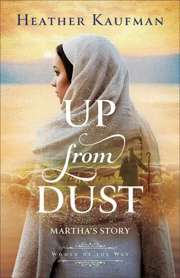 De la poussière à la vie : L'histoire de Martha - Up from Dust: Martha's Story