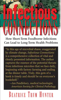 Connexions infectieuses : Comment les infections alimentaires à court terme peuvent entraîner des problèmes de santé à long terme - Infectious Connections: How Short-Term Foodborne Infections Can Lead to Long-Term Health Problems