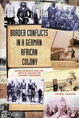 Conflits frontaliers dans une colonie africaine allemande - Border Conflicts in a German African Colony