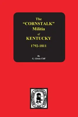 La milice du Kentucky, 1792-1811 - The Cornstalk Militia of Kentucky, 1792-1811
