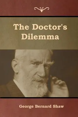 Le dilemme du médecin - The Doctor's Dilemma