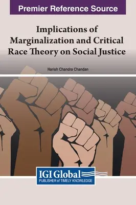 Implications de la marginalisation et de la théorie critique de la race sur la justice sociale - Implications of Marginalization and Critical Race Theory on Social Justice