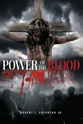 La puissance du sang - Power of the Blood