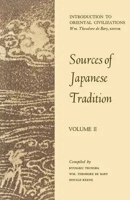 Sources de la tradition japonaise : 1600 à 2000 - Sources of Japanese Tradition: 1600 to 2000