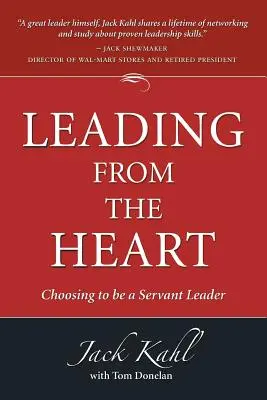 Diriger avec le cœur : Choisir d'être un leader serviteur - Leading from the Heart: Choosing To Be a Servant Leader