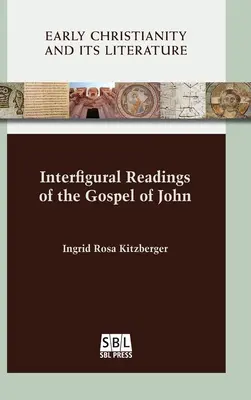 Lectures interfigurales de l'Évangile de Jean - Interfigural Readings of the Gospel of John