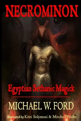 Necrominon - Magick égyptienne sethanique - Necrominon - Egyptian Sethanic Magick