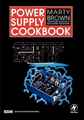 Le livre de cuisine de l'alimentation électrique - Power Supply Cookbook